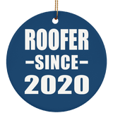 Roofer Since 2020 - Circle Ornament