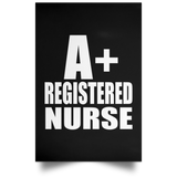 A+ Registered Nurse - Poster Portrait