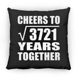 61st Anniversary Cheers To Square Root of 3721 Years Together - Throw Pillow Black