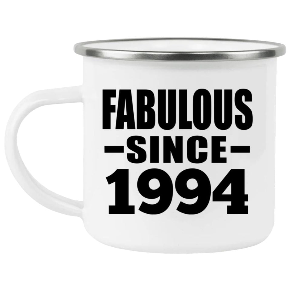 30th Birthday Fabulous Since 1994 - 12oz Camping Mug
