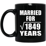 43rd Anniversary Married For Square Root of 1849 Years - 11oz Coffee Mug Black