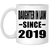 Daughter In Law Since 2019 - 11oz Coffee Mug