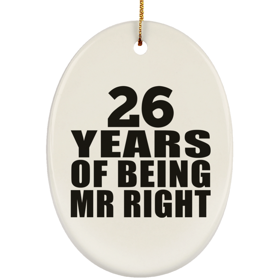 26th Anniversary 26 Years Of Being Mr Right - Oval Ornament