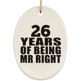 26th Anniversary 26 Years Of Being Mr Right - Oval Ornament