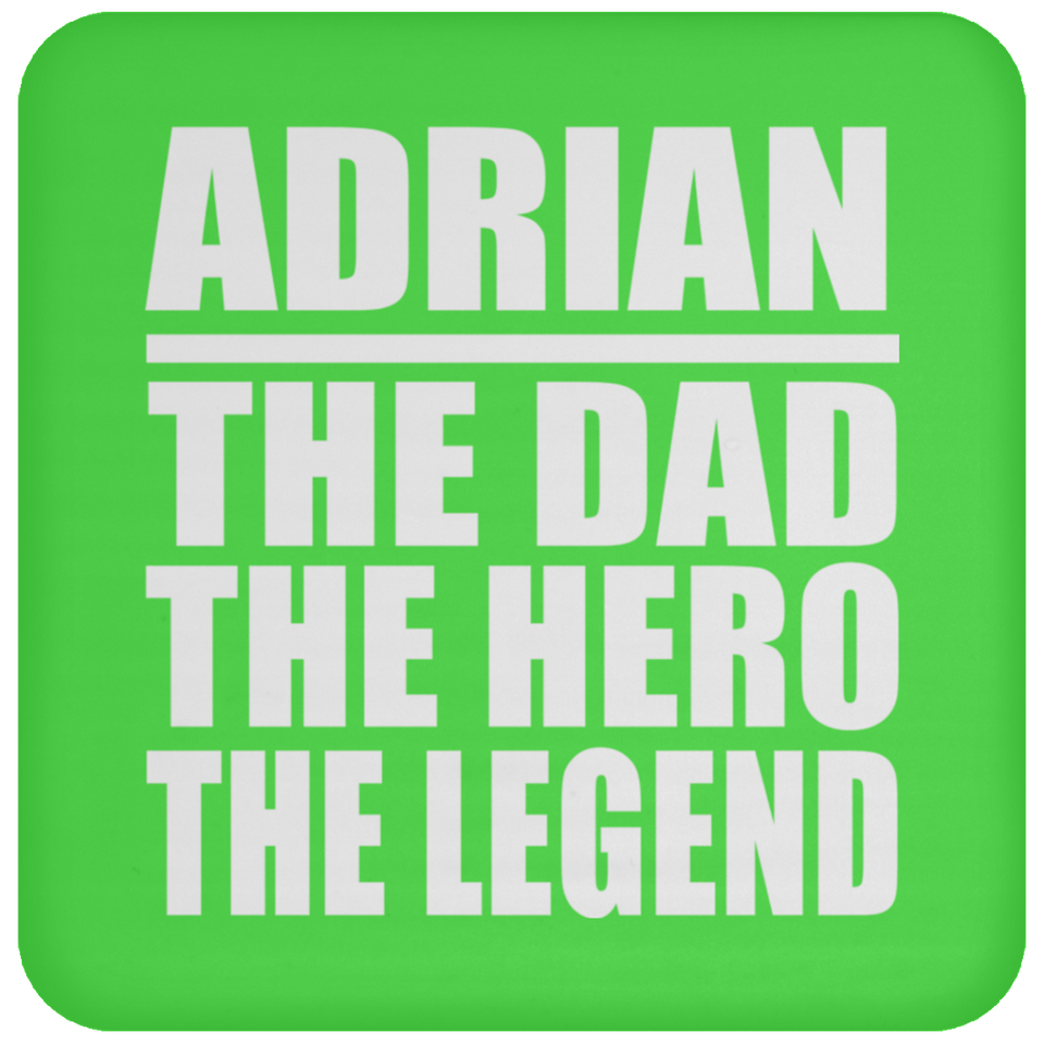 Adrian The Dad The Hero The Legend - Drink Coaster