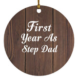 First Year As Step Dad - Circle Ornament D