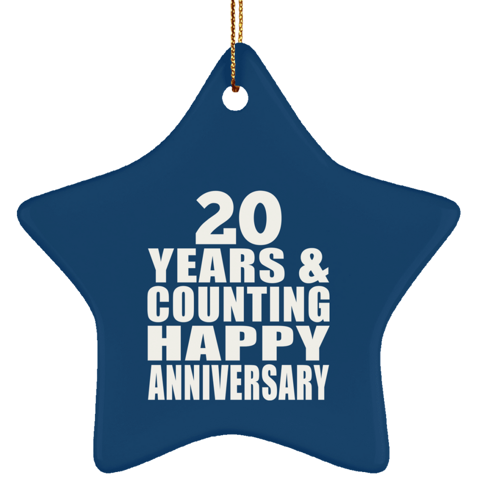 Happy 20th Anniversary 20 Years & Counting - Star Ornament