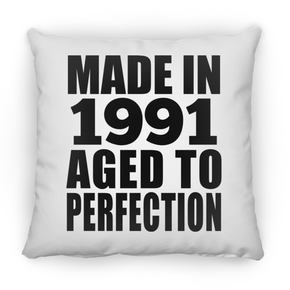 33rd Birthday Made In 1991 Aged to Perfection - Throw Pillow