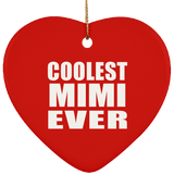 Coolest Mimi Ever - Heart Ornament