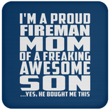 Proud Fireman Mom Of Awesome Son - Drink Coaster