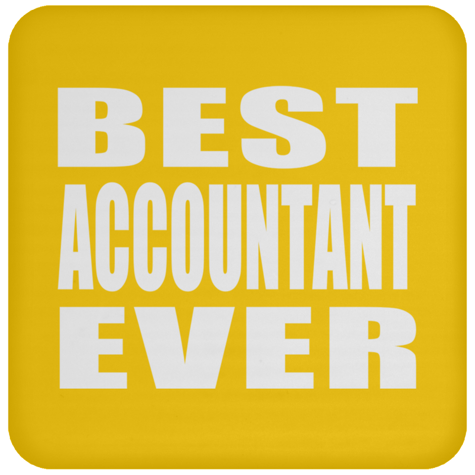 Best Accountant Ever - Drink Coaster
