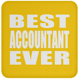 Best Accountant Ever - Drink Coaster