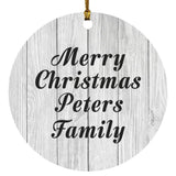 Merry Christmas Peters Family - Circle Ornament F