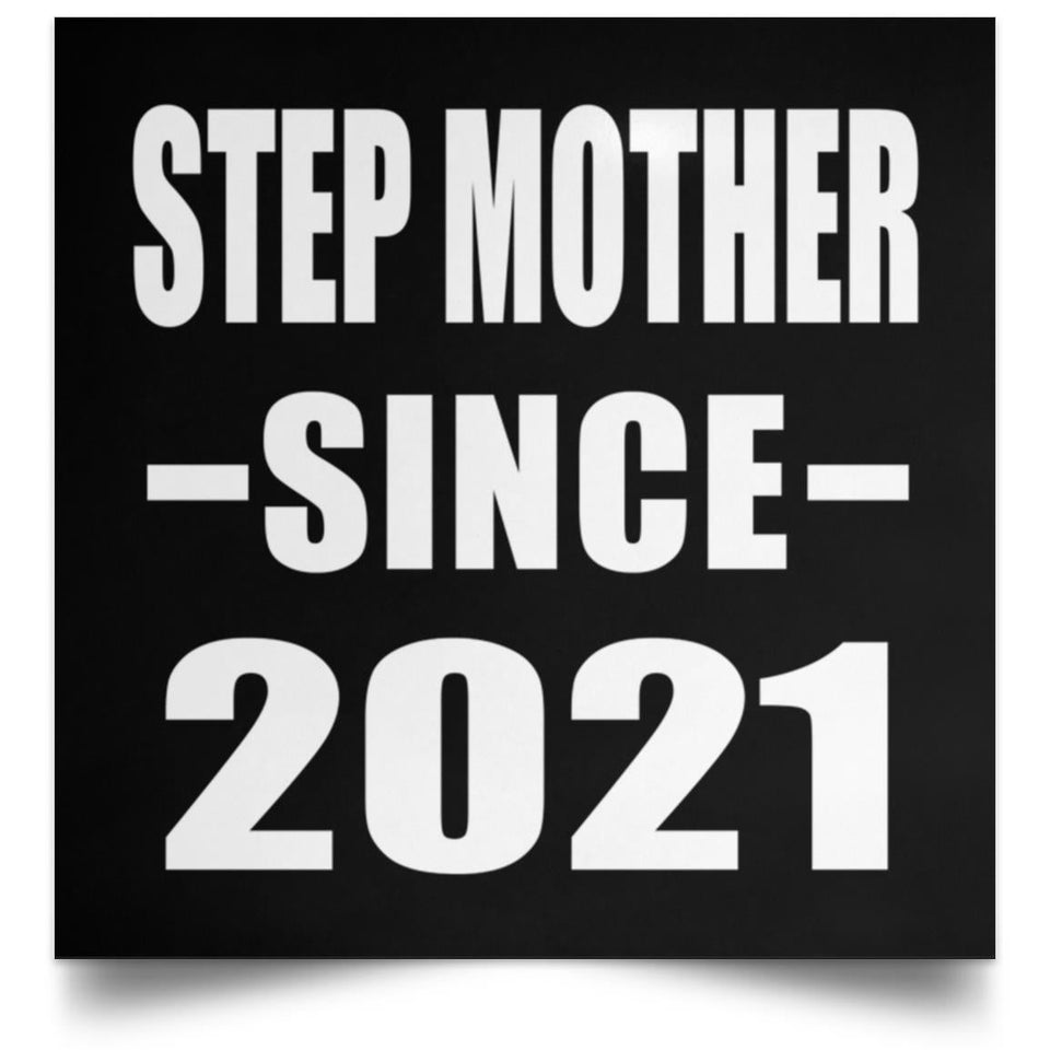 Step Mother Since 2021 - Poster Square