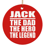 Jack The Dad The Hero The Legend - Circle Ornament