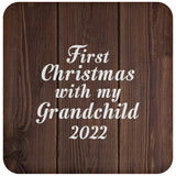 First Christmas With My Grandchild 2022 - Drink Coaster D