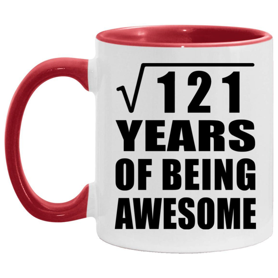 11th Birthday Square Root of 121 Years of Being Awesome - 11oz Accent Mug Red