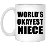 World's Okayest Niece - 11 Oz Coffee Mug