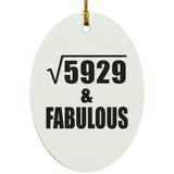 77th Birthday Square Root of 5929 & Fabulous - Oval Ornament