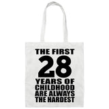 28th Birthday First 28 Years of Childhood Are The Hardest - Tote Bag White