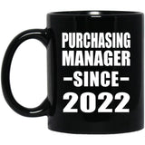 Purchasing Manager Since 2022 - 11oz Coffee Mug Black