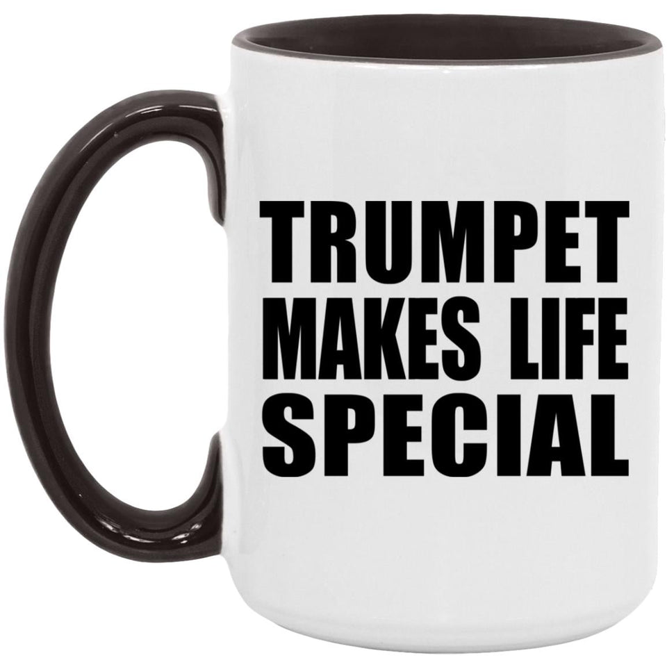 Trumpet Makes Life Special - 15oz Accent Mug Black