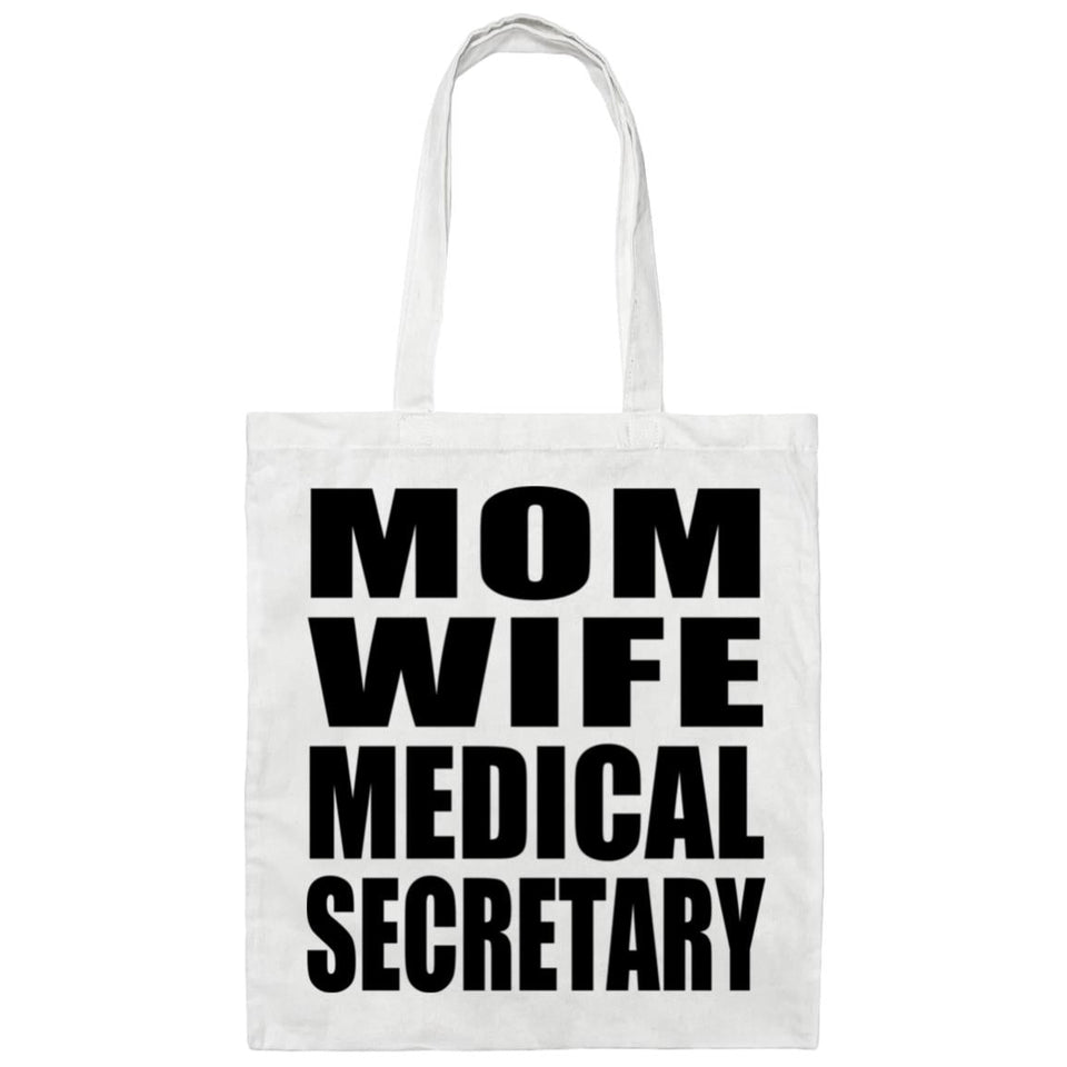 Mom Wife Medical Secretary - Tote Bag White