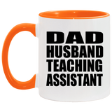 Dad Husband Teaching Assistant - 11oz Accent Mug Orange