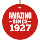 97th Birthday Amazing Since 1927 - Circle Ornament