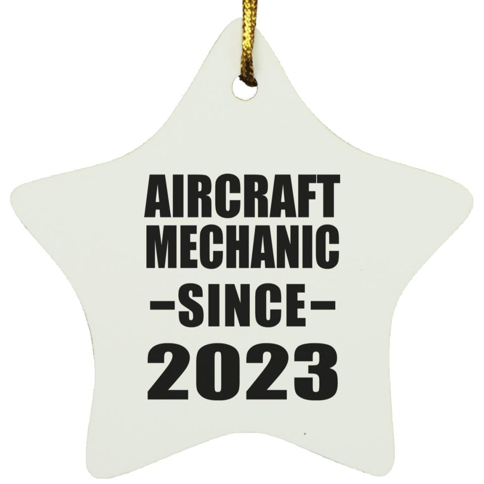 Aircraft Mechanic Since 2023 - Star Ornament