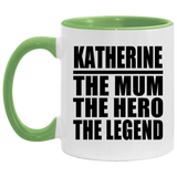 Katherine The Mum The Hero The Legend - 11oz Accent Mug Green