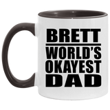Brett World's Okayest Dad - 11oz Accent Mug Black
