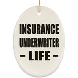 Insurance Underwriter Life - Oval Ornament