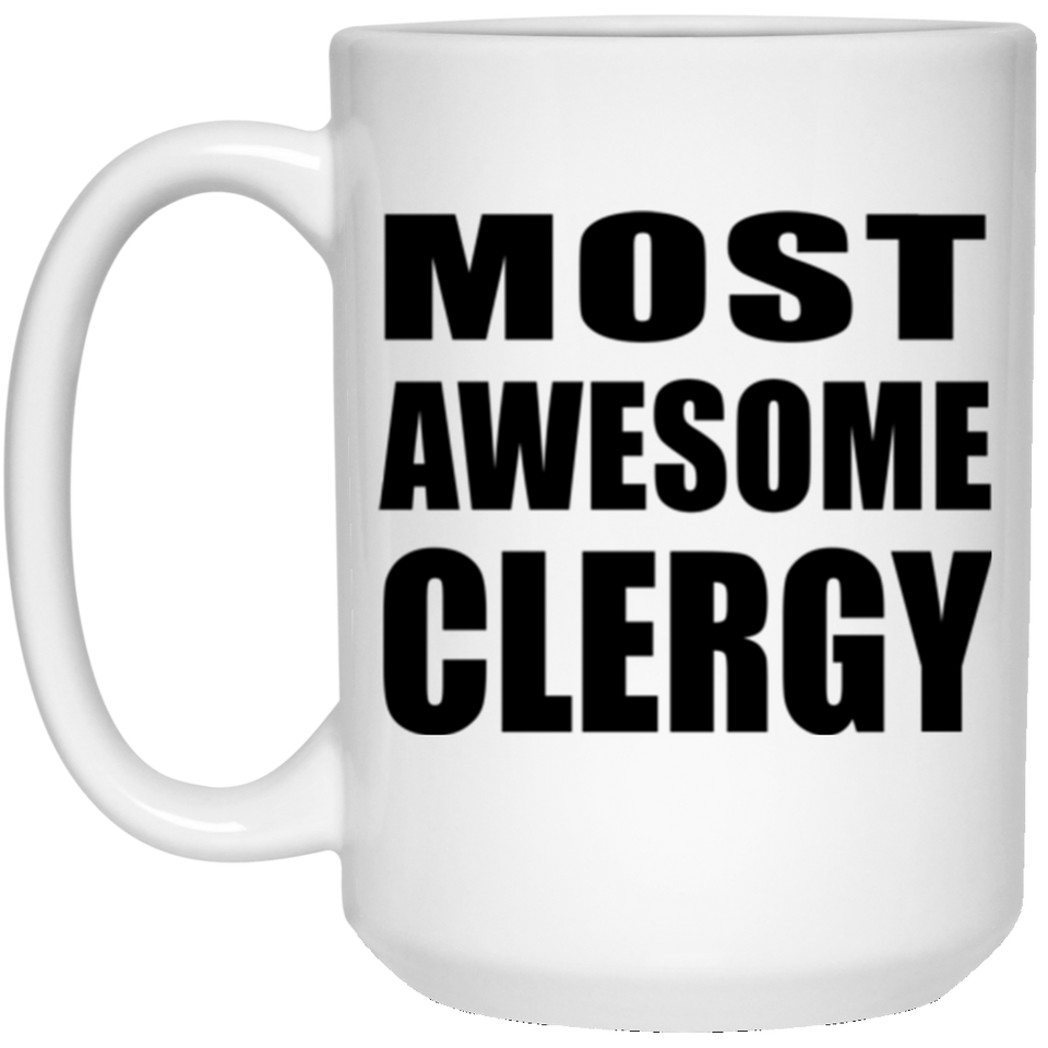Most Awesome Clergy - 15 Oz Coffee Mug