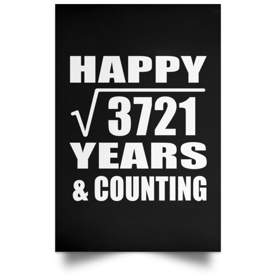 Happy 61st Anniversary Square Root of 3721 Years & Counting - Poster Portrait