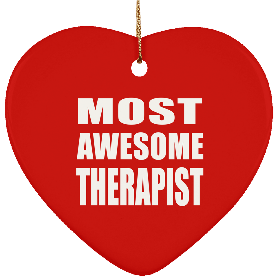 Most Awesome Therapist - Heart Ornament