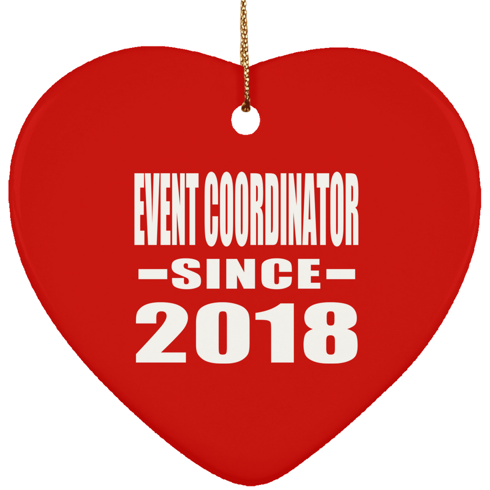 Event Coordinator Since 2018 - Heart Ornament