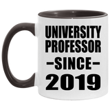 University Professor Since 2019 - 11oz Accent Mug Black