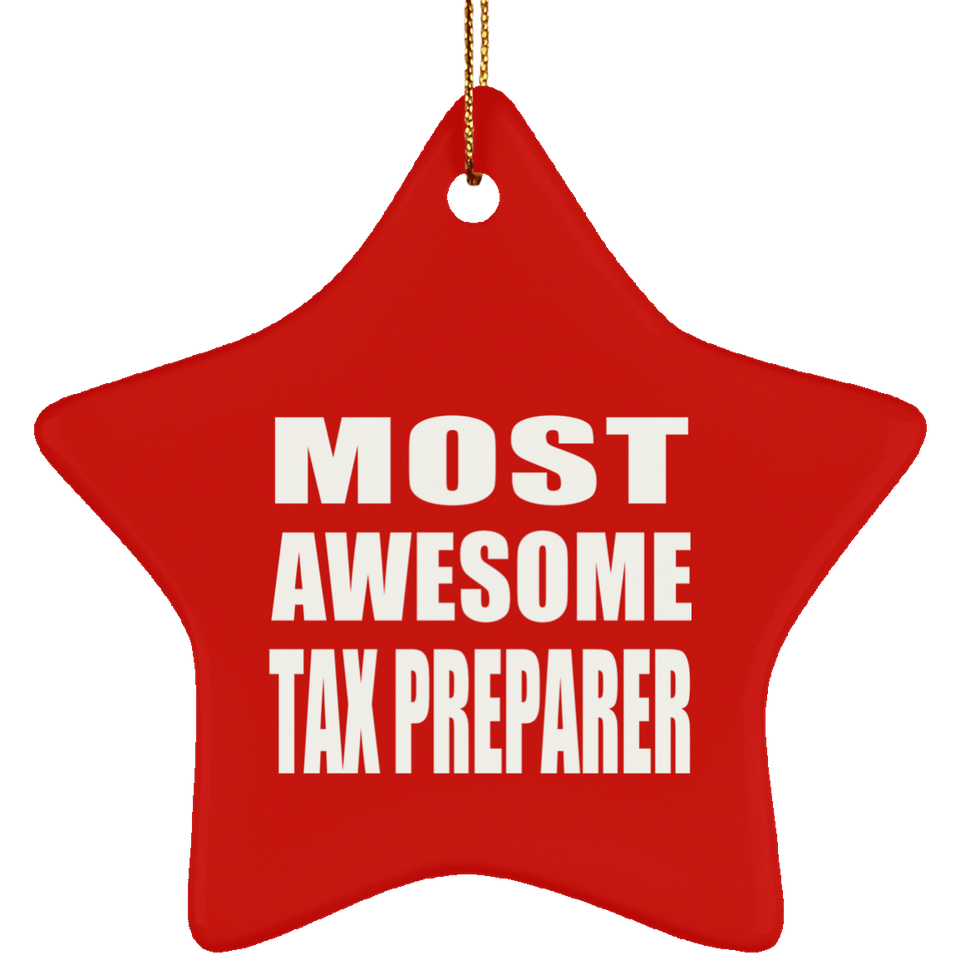 Most Awesome Tax Preparer - Star Ornament