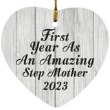 First Year As An Amazing Step Mother 2023 - Heart Ornament F