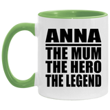 Anna The Mum The Hero The Legend - 11oz Accent Mug Green