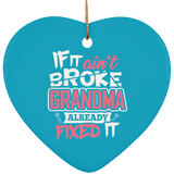 If It Ain't Broke, Grandma Already Fixed It - Heart Ornament