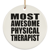 Most Awesome Physical Therapist - Circle Ornament