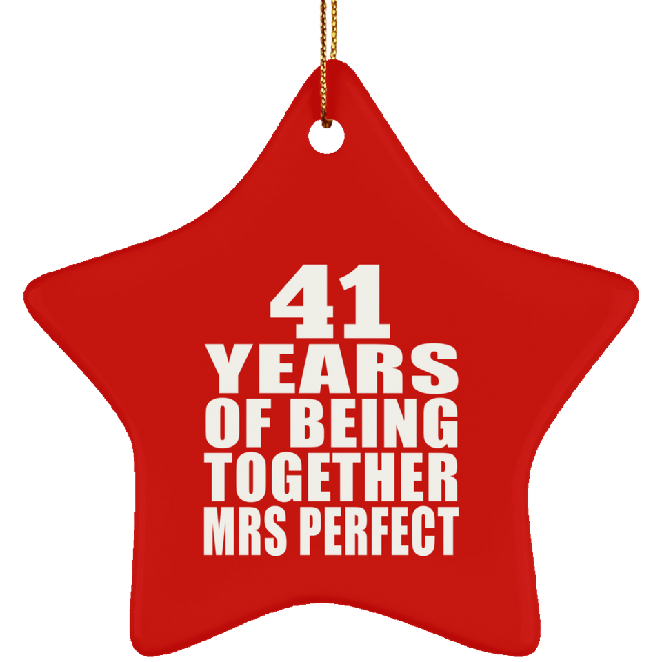 41st Anniversary 41 Years Of Being Mrs Perfect - Star Ornament