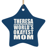 Theresa World's Okayest Mom - Star Ornament