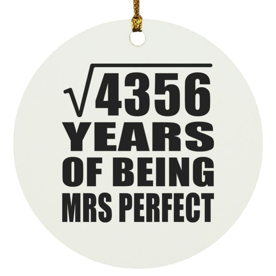 66th Anniversary Square Root of 4356 Years of Mrs Perfect - Circle Ornament