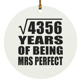 66th Anniversary Square Root of 4356 Years of Mrs Perfect - Circle Ornament