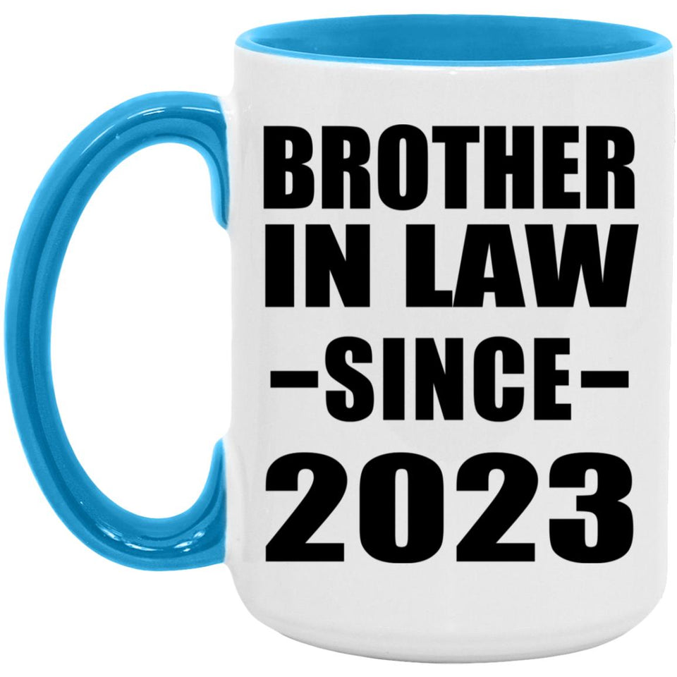Brother In Law Since 2023 - 15oz Accent Mug Blue