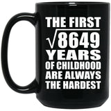 93rd Birthday Square Root of 8649 Years of Childhood - 15oz Coffee Mug Black