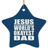 Jesus World's Okayest Dad - Star Ornament